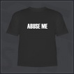 Abuse Me