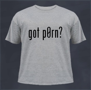 Alternate Got Pr0n (Pron, Porn, Internet Porn T-Shirt)