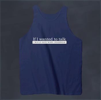 Alternate I would have worn Underwear Clubbing T-Shirt