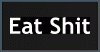 Eat S***