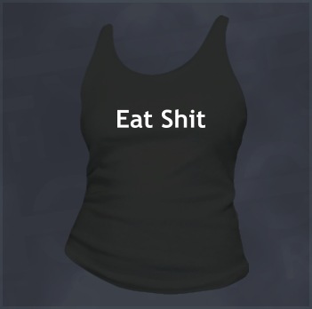 Eat Sh*t T-Shirt