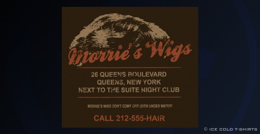Goodfellas T-Shirt (Morrie's Wig Shop)