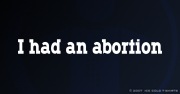 I Had an Abortion