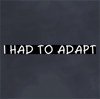 I Had to Adapt Evolution-Non-Conformist T-Shirt