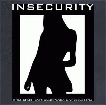 Insecurity and Short Skirts Clubbing T-Shirt (Dumb Girls)