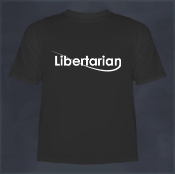 Libertarian (Libertarianism) Shirt for Men & Women