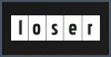 Loser