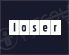 Loser