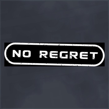 No Regret (No Fear) T-Shirt
