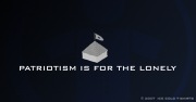 Patriotism is for the Lonely T-Shirt