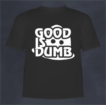 Spaceballs T-Shirt (Dark Helmet, Good is Dumb)